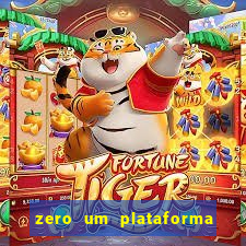 zero um plataforma de jogos